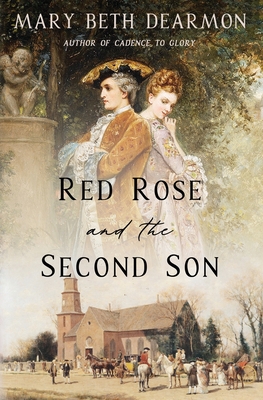 Coperta cărții 'Red Rose and the Second Son - Mary Beth Dearmon'