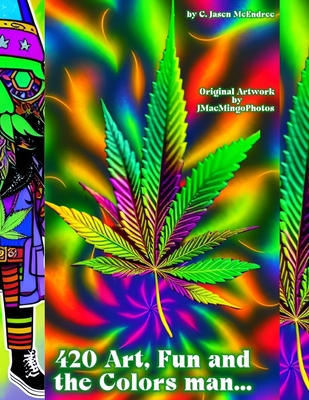 420 Art, Fun and the Colors Man....: Coloring for Grown-Ups - Jmacmingophotos Jmacmingophotos