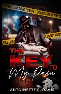 Coperta cărții 'The Key to My Pain: Broken Souls2 - Antoinette Renee Davis'