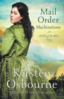 Mail Order Machinations - Kirsten Osbourne