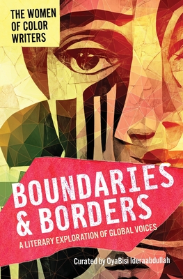 Boundaries & Borders: A Literary Exploration of Global Voices - Oyabisi Ideraabdullah