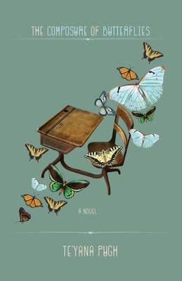 Coperta cărții 'The Composure Of Butterflies - Te'yana Pugh'
