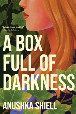 A Box Full of Darkness - Anushka Shiell