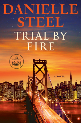 Trial by Fire - Danielle Steel