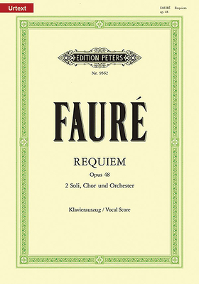 Messe de Requiem Op. 48 (Vocal Score) - Gabriel Faur