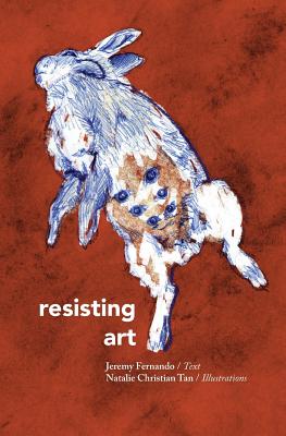 Resisting Art - Jeremy Fernando