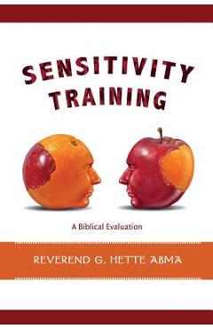 Coperta cărții 'Sensitivity Training: A Biblical Evaluation - Hette Abma'