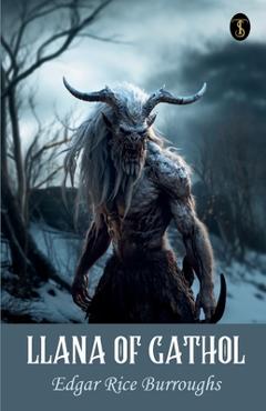 Llana Of Gathol - Edgar Rice Burroughs