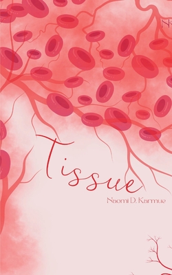 Tissue - Naomi Karmue