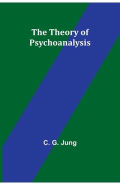 The Theory of Psychoanalysis