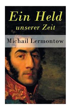 Coperta cărții 'Ein Held unserer Zeit - Michail Lermontow'