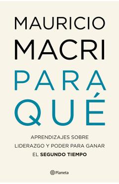 Coperta cărții 'Para Qué / What for (Spanish Edition) - Mauricio Macri'