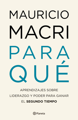 Para Qué / What for (Spanish Edition) - Mauricio Macri