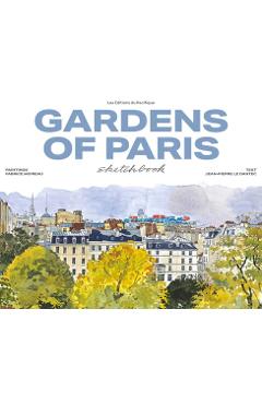 Poza produsului Gardens of Paris Sketchbook - Fabrice Moireau
