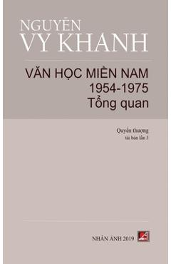 Poza produsului Văn Học Miền Nam 1954-1975 - Tập 1 (Tổng Quan) (hard cover) - Vy Khanh Nguyen