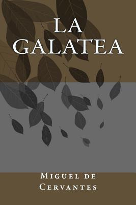 La Galatea - Miguel De Cervantes