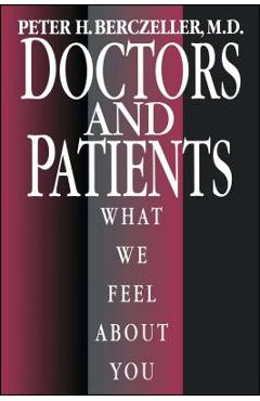 Poza produsului Doctors and Patients, What We Feel about You - Peter Berczeller