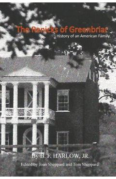 Poza produsului The Renicks of Greenbrier: An American Family History - Joan E. Sheppard