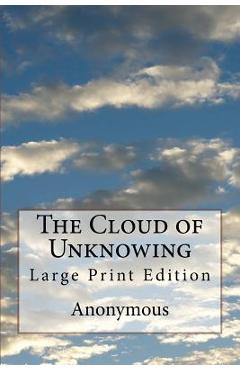 Coperta cărții 'The Cloud of Unknowing: Large Print Edition - Evelyn Underhill'