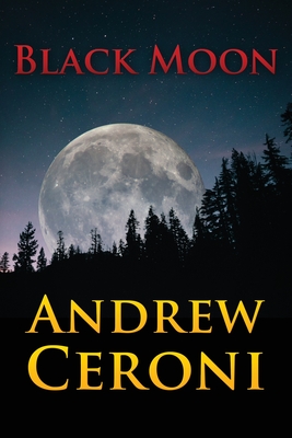 Black Moon - Andrew Ceroni