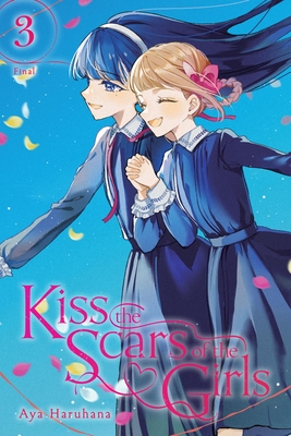 Kiss the Scars of the Girls, Vol. 3: Volume 3 - Aya Haruhana