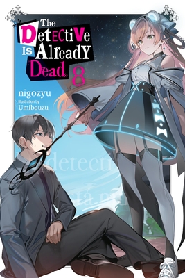 The Detective Is Already Dead, Vol. 8: Volume 8 - Nigozyu