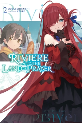 Riviere and the Land of Prayer, Vol. 2 (Light Novel) - Jougi Shiraishi