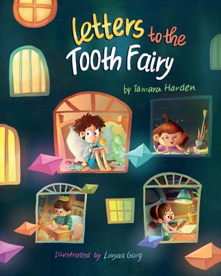 Letters to the Tooth Fairy - Tamara Harden