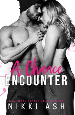 A Chance Encounter - Nikki Ash