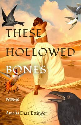 These Hollowed Bones - Amelia Díaz Ettinger