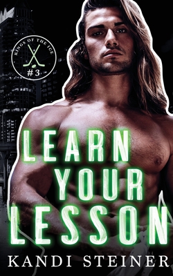 Learn Your Lesson - Kandi Steiner