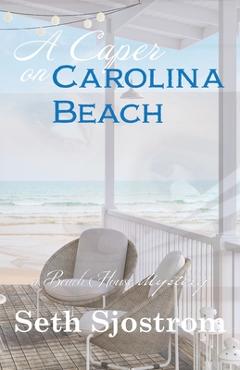 Coperta cărții 'A Caper on Carolina Beach - Sjostrom'