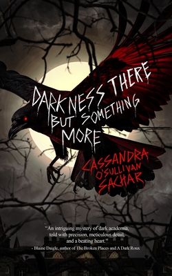 Darkness There but Something More: A Dark Suspense Novel - Wicked House Publishing