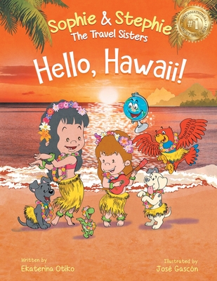 Coperta cărții 'Hello, Hawaii!: A Children's Book Island Travel Adventure for Kids Ages 4-8 - Ekaterina Otiko'
