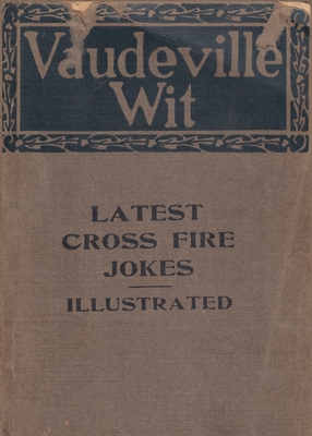 Vaudeville Wit - Carleton B. Case