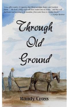 Coperta cărții 'Through Old Ground - Randy Cross'