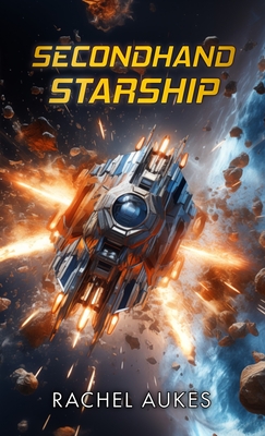Secondhand Starship - Rachel Aukes