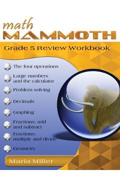Coperta cărții 'Math Mammoth Grade 5 Review Workbook - Maria Miller'