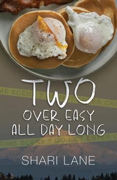 Coperta cărții 'Two Over Easy All Day Long - Shari Lane'