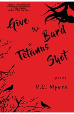 Coperta cărții 'Give the Bard a Tetanus Shot - V. C. Myers'