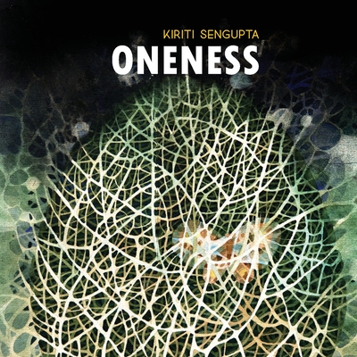 Coperta cărții 'Oneness - Kiriti Sengupta'