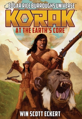 Korak at the Earth's Core (Edgar Rice Burroughs Universe - The Dead Moon Super-Arc Book One) - Win Scott Eckert