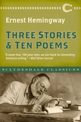 Coperta cărții 'Three Stories and Ten Poems - Ernest Hemingway'