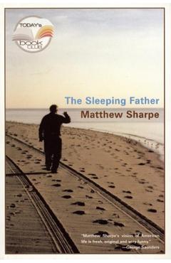 Coperta cărții 'The Sleeping Father - Matthew Sharpe'
