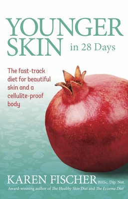 Younger Skin in 28 Days - Karen Fischer