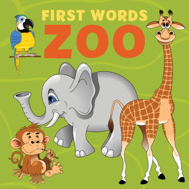 First Words: Zoo - New Holland Publishers