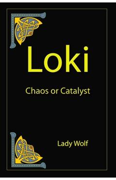 Loki Chaos or Catalyst - Lady Wolf