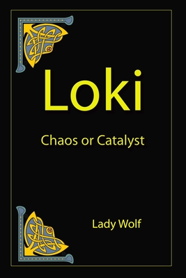 Loki Chaos or Catalyst - Lady Wolf