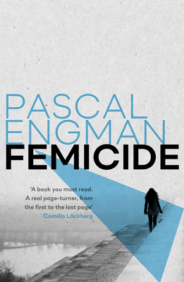 Femicide: Winner of the Petrona Award 2023 - Pascal Engman