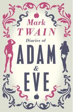 Coperta cărții 'Diaries of Adam and Eve - Mark Twain'